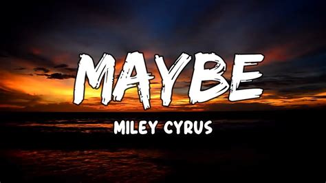 Maybe lyrics - Oct 13, 2023 · U think Maybe? Lyrics: Well, I had to know / Oh (Hello), oh-oh-oh-oh / Yeah / The lower you drop, the more it's a fast fall / Hoarding the Za, on tour getting cat-called / Torturing squads, the ... 